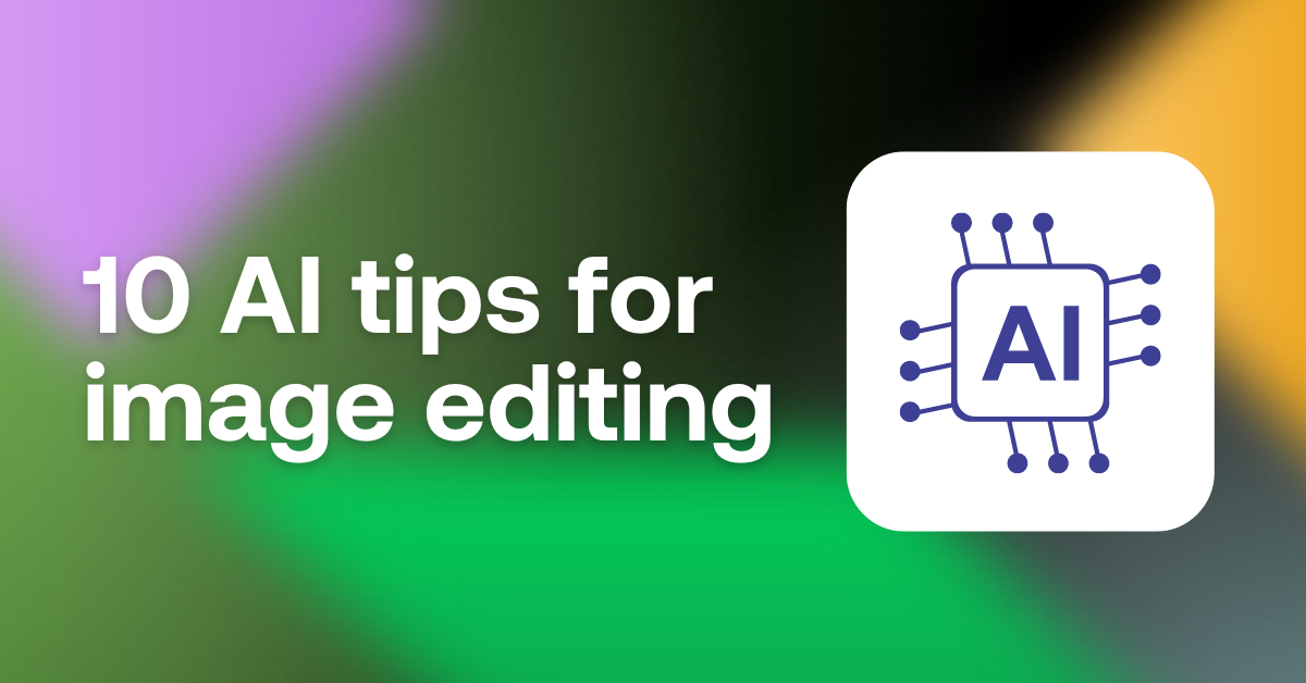 ai tips for image editing